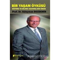 Bir Yaşam Öyküsü - Süleyman Bozdemir - Karahan Kitabevi