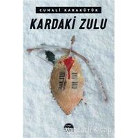 Kardaki Zulu - Cumali Karakütük - Martı Yayınları