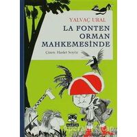 La Fonten Orman Mahkemesinde - Yalvaç Ural - Marsık Kitap