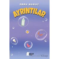 Ayrıntılar - Ebru Horoz - Parya Kitap