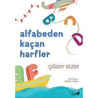 Alfabeden Kaçan Harfler - Çiğdem Sezer - Everest Yayınları