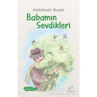 Babamın Sevdikleri - Abdülkadir Budak - Uçan At Yayınları