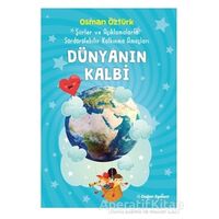 Dünyanın Kalbi - Osman Öztürk - Doğan Egmont Yayıncılık