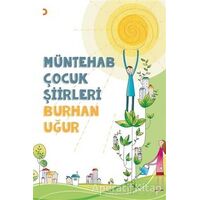 Müntehab Çocuk Şiirleri - Burhan Uğur - Cinius Yayınları