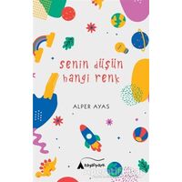 Senin Düşün Hangi Renk - Alper Ayas - Kayalıpark Çocuk