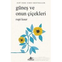 Güneş ve Onun Çiçekleri - Rupi Kaur - Pegasus Yayınları