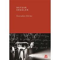 Sonradan Görme - Haydar Ergülen - Kırmızı Kedi Yayınevi
