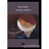 Yeniay Mahvı - Okan Yılmaz - Artshop Yayıncılık