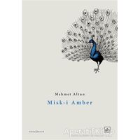 Misk-i Amber - Mehmet Altun - İthaki Yayınları