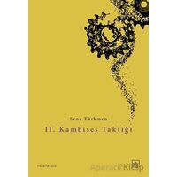 II. Kambises Taktiği - Sena Türkmen - İthaki Yayınları