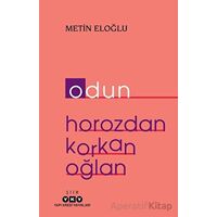 Odun - Horozdan Korkan Oğlan - Metin Eloğlu - Yapı Kredi Yayınları