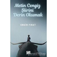 Metin Cengiz Şiirini Derin Okumak - Engin Fırat - Şiirden Yayıncılık
