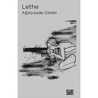 Lethe - Ağıtçızade Çelebi - Şiirden Yayıncılık