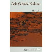 Aşk Şehirde Kirlenir - Hasan Ildız - Şiirden Yayıncılık