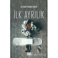 İlk Ayrılık - Selenay Kübra Koçer - Şiirden Yayıncılık