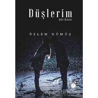 Düşlerim - Özlem Gümüş - KitapSaati Yayınları