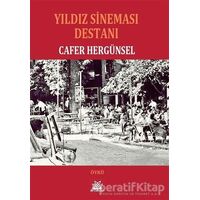 Yıldız Sineması Destanı - Cafer Hergünsel - Artshop Yayıncılık