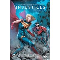 Injustice 2 - Cilt 3 - Tom Taylor - Çizgi Düşler Yayınevi