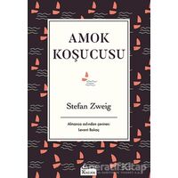 Amok Koşucusu - Stefan Zweig - Koridor Yayıncılık