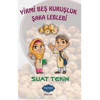 Yirmi Beş Kuruşluk Şaka Leblebi - Suat Tekin - Parafiks Yayınevi