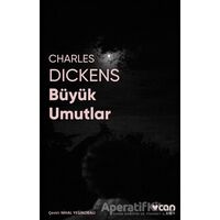 Büyük Umutlar (Fotoğraflı Klasikler) - Charles Dickens - Can Yayınları
