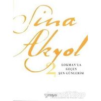 Lokman’la Geçen Şen Günlerim - Sina Akyol - Mayıs Yayınları