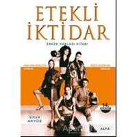 Etekli İktidar - Sinan Akyüz - Alfa Yayınları