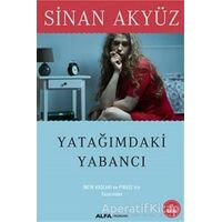 Yatağımdaki Yabancı - Sinan Akyüz - Alfa Yayınları