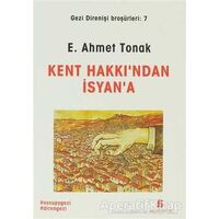 Kent Hakkından İsyana - E. Ahmet Tonak - Agora Kitaplığı