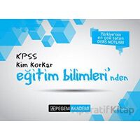 KPSS Kim Korkar Eğitim Bilimleri Ders Notları - Kolektif - Pegem Akademi Yayıncılık