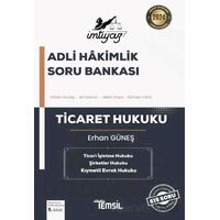 İmtiyaz Adli Hakimlik Soru Bankası Ticaret Hukuku - Erhan Güneş - Temsil Kitap