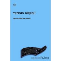 Yazının Düşüşü - Abdurrahim Karadeniz - Pruva Yayınları