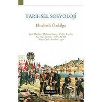 Tarihsel Sosyoloji - Oktay Özel - Doğu Batı Yayınları