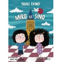 Miro İle Şino - Yavuz Ekinci - Çınar Yayınları