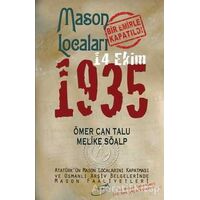 Mason Locaları Bir Emirle Kapatıldı 14 Ekim 1935 - Ömer Can Talu - Şira Yayınları