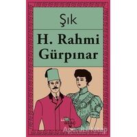 Şık - Hüseyin Rahmi Gürpınar - Ataç Yayınları