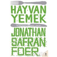 Hayvan Yemek - Jonathan Safran Foer - Siren Yayınları