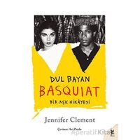 Dul Bayan Basquiat - Jennifer Clement - Siren Yayınları