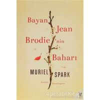 Bayan Jean Brodie’nin Baharı - Muriel Spark - Siren Yayınları
