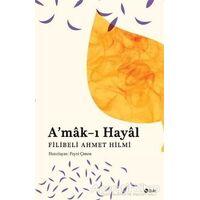 A’mak-ı Hayal - Şehbenderzade Filibeli Ahmed Hilmi - Şule Yayınları
