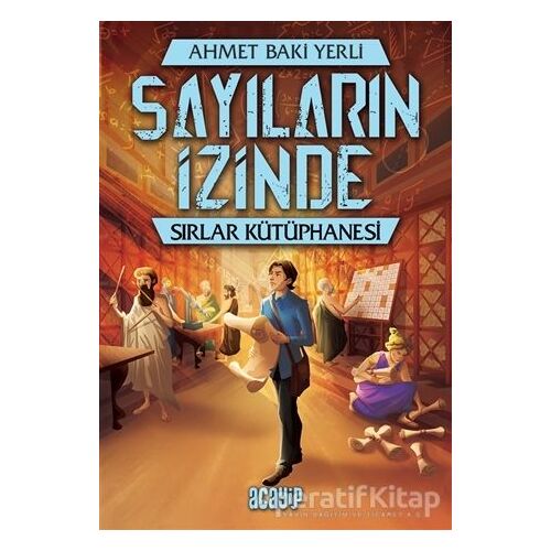 Sırlar Kütüphanesi - Sayıların İzinde - Ahmet Baki Yerli - Acayip Kitaplar