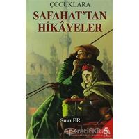 Çocuklara Safahat’tan Hikayeler - Sırrı Er - Akçağ Yayınları