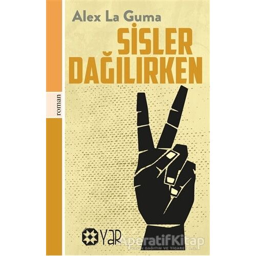 Sisler Dağılırken - Alex La Guma - Yar Yayınları