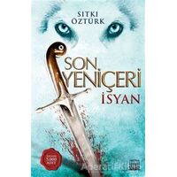 Son Yeniçeri - İsyan - Sıtkı Öztürk - Anatolia Kitap