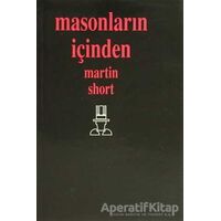 Masonların İçinden - Martin Short - Boğaziçi Yayınları