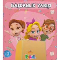 Başkanlık Yarışı - Neslihan Bayram Sacihan - Pırıl Yayınları