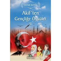 Akiften Gençliğe Öyküler 2 - Siyami Boylu - Cağaloğlu Yayınevi