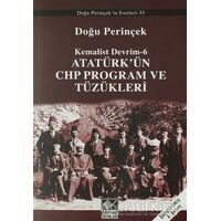 Atatürk’ün CHP Program ve Tüzükleri- Kemalist Devrim 6 - Doğu Perinçek - Kaynak Yayınları