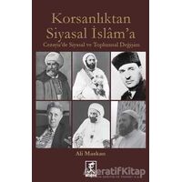 Korsanlıktan Siyasal İslama - Ali Maskan - Hitabevi Yayınları