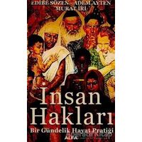 İnsan Hakları Bir Gündelik Hayat Pratiği - Edibe Sözen - Alfa Yayınları